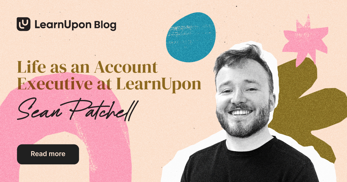 Sean Patchell Life as an Account Executive at LearnUpon - LearnUpon Jobs